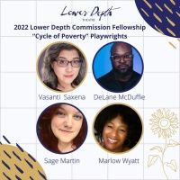 Lower Depth Theatre Announces Inaugural 'Cycle Of Poverty' Commission Fellowship…