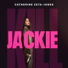 Photos: KILL JACKIE to Premiere on AMC+ Starring Catherine Zeta-Jones