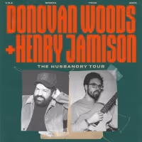Donovan Woods Announces The Husbandry Tour With Henry Jameson