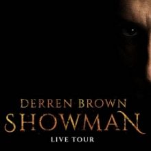 Derren Brown's SHOWMAN Tour Will Now Premiere in February 2021