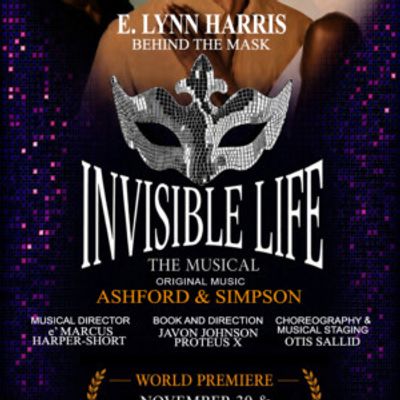 BEHIND THE MASK: INVISIBLE LIFE (THE MUSICAL) to Premiere at Howard Theatre