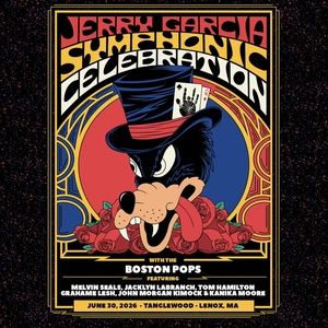 Boston Pops & Keith Lockhart to Perform JERRY GARCIA SYMPHONIC CELEBRATION at…