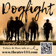DOGFIGHT to Open at Theatre444 in Geneva This August