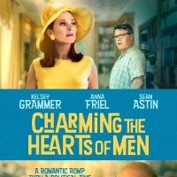 Kelsey Grammer, Anna Friel, Sean Astin Star in CHARMING THE HEARTS OF MEN