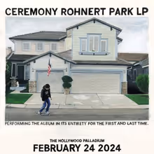 CEREMONY Announce 'Rohnert Park' Show at Hollywood Palladium