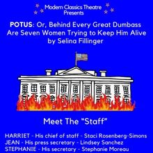 Modern Classics Theatre Will Present POTUS