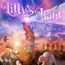 FilmRise Releases Full-Length Musical Feature for Kids LILLY'S LIGHT: THE MOVIE