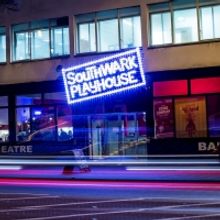 Southwark Playhouse: What You Need To Know