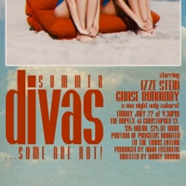 SUMMER DIVAS ... SOME ARE NOT! Returns To The Duplex In Support of The Trans Lifeline Photo