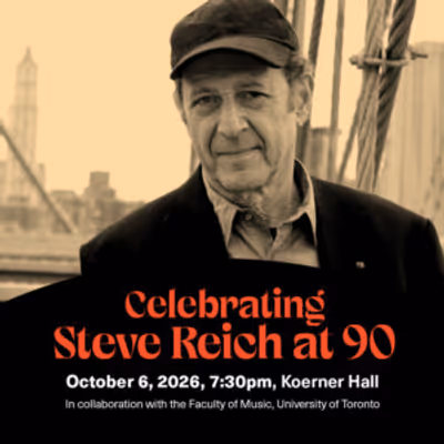 Steve Reich at 90: North American Premiere to Celebrate Composer's Birthday