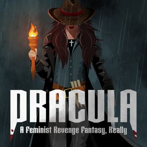 DRACULA: A Feminist Revenge Fantasy, Really is Coming to San Francisco Playhouse