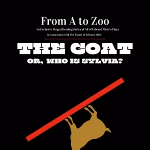 Edward Albee's THE GOAT Reboots The 'From A To Zoo' Staged Reading Series in Teaneck