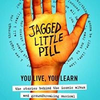 JAGGED LITTLE PILL Behind-the-Scenes Book Will Arrive This Fall