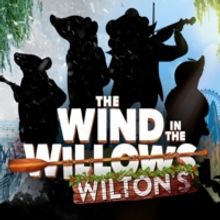 WIND IN THE WILLOWS Adaptation Comes To Wilton's Music Hall This Christmas