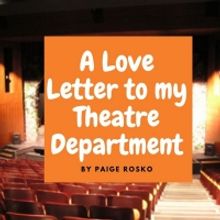 Student Blog: A Love Letter to My Theatre Department