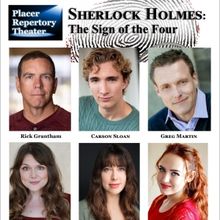 Placer Rep's SHERLOCK HOLMES: THE SIGN OF THE FOUR Begins This Month
