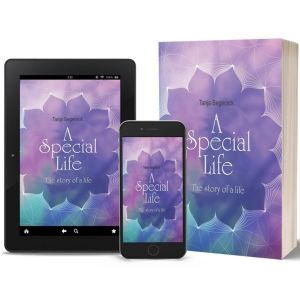 Tanja Begerack Releases New Memoir A SPECIAL LIFE: THE STORY OF A LIFE