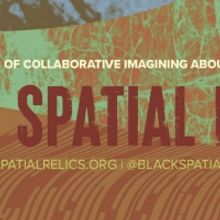 2021-2022 Black Spatial Relics Artists In Residence And Micro Grantees Announced