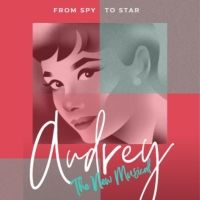 AUDREY: THE NEW MUSICAL Now Available For International Licensing Through Broadway…