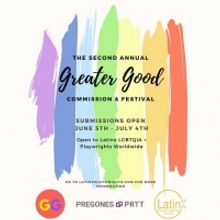 2nd Annual GREATER GOOD COMMISSION & THEATER FESTIVAL Announced