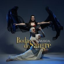 BODAS DE SANGRE, EL MUSICAL se estrena en Albacete