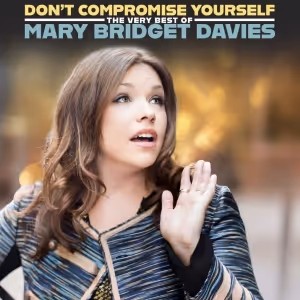 DON'T COMPROMISE YOURSELF: THE VERY BEST OF MARY BRIDGET DAVIES to be Released This…