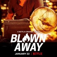 VIDEO: Watch the Trailer for BLOWN AWAY Season Two on Netflix