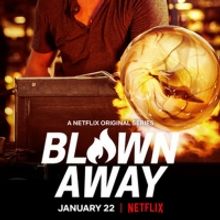 VIDEO: Watch the Trailer for BLOWN AWAY Season Two on Netflix