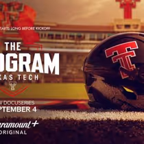 THE PROGRAM: TEXAS TECH Docuseries to Premiere on Paramount+