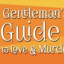 BWW Review: A GENTLEMAN'S GUIDE TO LOVE & MURDER at South Bay Musical Theatre