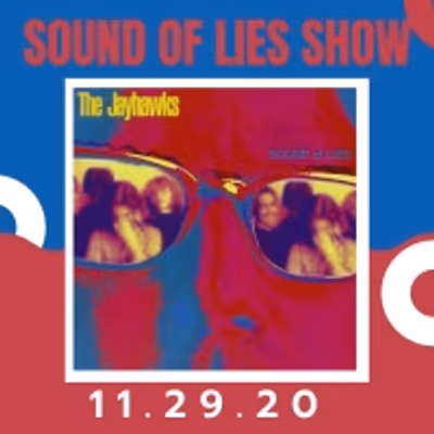 The Jayhawks Performing 'Sound of Lies' In Its Entirety On Nov. 29