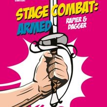 Book Review: STAGE COMBAT: ARMED (RAPIER & DAGGER) by Roger Bartlett, Nick Hern Books