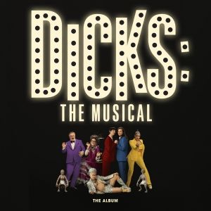 Listen: Hear 'All Love is Love' from the DICKS: THE MUSICAL Soundtrack With Bowen…
