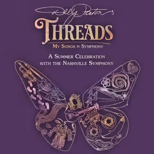 DOLLY PARTON’S THREADS: MY SONGS IN SYMPHONY Coming to Nashville Symphony