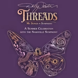 DOLLY PARTON’S THREADS: MY SONGS IN SYMPHONY Coming to Nashville Symphony