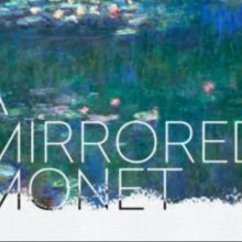 A MIRRORED MONET Comes to Edinburgh Fringe in August