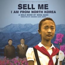 International Human Rights Art Festival to Present New Play SELL ME: I AM FROM NORTH 