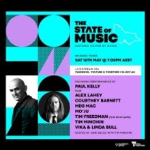 Paul Kelly + Friends Come Together For A Very Special Episode of THE STATE OF MUSIC