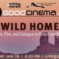 Colorado Environmental Film Festival, GoodCinema, and Notch Theatre Company Present…