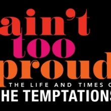 Win 2 Tickets to AIN'T TOO PROUD On Broadway in NYC
