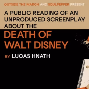 Spotlight: UNPRODUCED SCREENPLAY ABOUT THE DEATH OF WALT DISNEY at Young Centre for…