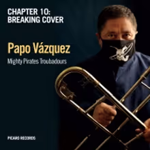 Papo Vázquez Releases CHAPTER 10: BREAKING COVER