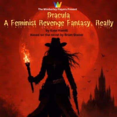 Review: DRACULA… A FEMINIST REVENGE FANTASY, REALLY at The Wimberley Playhouse