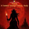 Review: DRACULA… A FEMINIST REVENGE FANTASY, REALLY at The Wimberley Playhouse