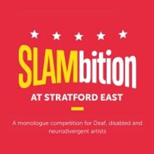 Theatre Royal Stratford East Launches Monologue Competition For Deaf, Disabled and Ne