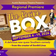 THE RECIPE BOX To Make Regional Premiere With Austin Rainbow Theatre