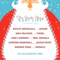 THE SANTA STORY Will Premiere at the Historic Downtown Cabaret Theatre