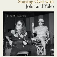 STARTING OVER WITH JOHN AND YOKO Book Release to Come to Boston's Boch Center