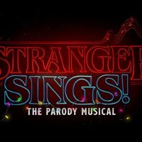 Special Offer: Join STRANGER SINGS! THE PARODY MUSICAL in the Upside Down