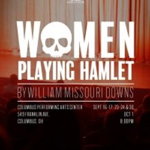 Ember Women's Theatre to Present WOMEN PLAYING HAMLET in September